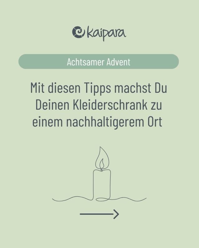 🎄 Achtsamer 1. Advent: Starte nachhaltig in die Weihnachtszeit! 🌍👕  Dein Kleiderschrank kann mehr, als Du denkst! Heute zeigen wir Dir, wie Du mit Achtsamkeit und langlebigen Materialien wie Merinowolle Deinen Kleiderschrank nachhaltiger gestalten kannst. Swipe durch die Tipps und lass Dich inspirieren! ✨  💚 Kommentiere bis zum 07. Dezember mit „Achtsamer Advent“ und sichere Dir einen Kaipara Gutscheincode, den wir Dir per Nachricht zukommen lassen! So kannst Du direkt loslegen und Deinen Kleiderschrank nachhaltig erweitern. 💚  Wir wünschen Dir einen achtsamen, besinnlichen 1. Advent! 🌟  #achtsameradvent #nachhaltigkeit #merinowolle #achtsamkeit #kaiparamerino